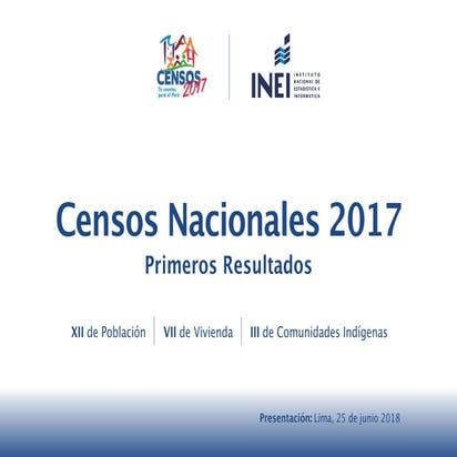 Censos Nacionales 2017 - Primeros Resultados 