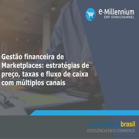 Gestão financeira no marketplace: estratégias de precificação, taxas, fluxo d...