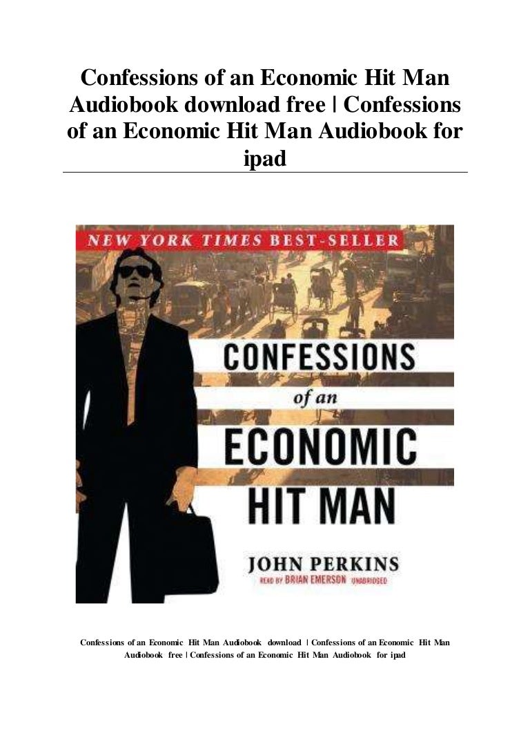 Confessions Of An Economic Hitman Audiobook Free Download Confessions of an Economic Hit Man Audiobook download free | Confessi…