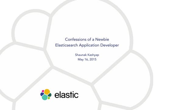 Confessions of a newbie elasticsearch application developer