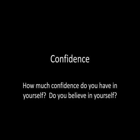 Confidence