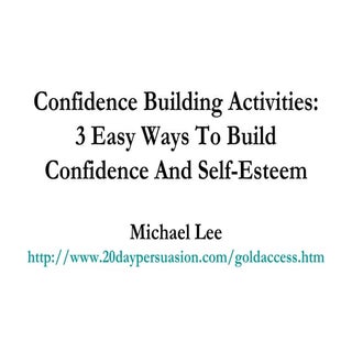 Confidence Building Activities: 3 E...