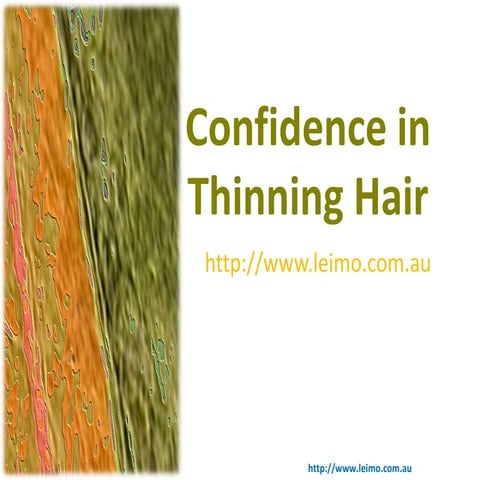Confidence in thinning hair