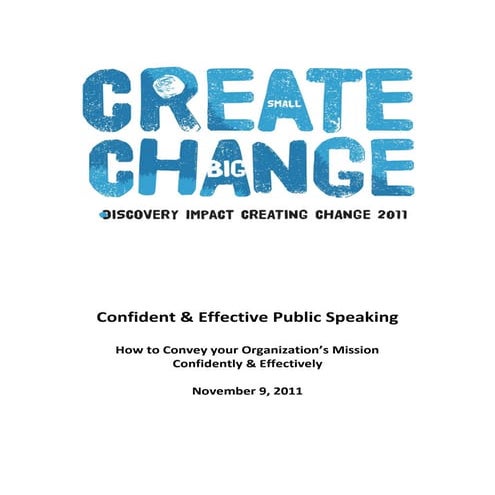 Creating Change- How to Convey your Organization’s Mission Confidently and Ef...