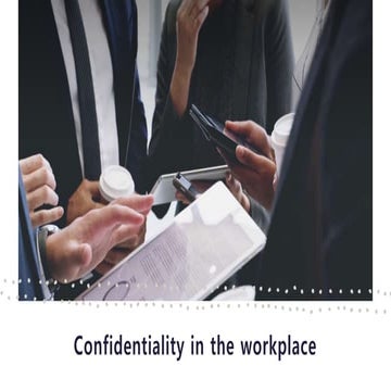 Confidentiality in the Workplace.pptx