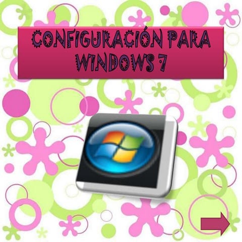 Configuración para Windows 7