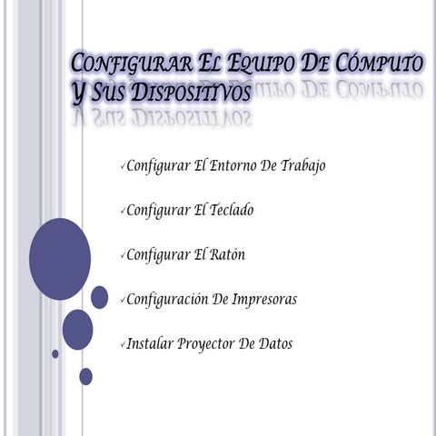 Configurar el equipo de cómputo y sus dispositivos