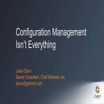 Configuration Management Isn't Everything