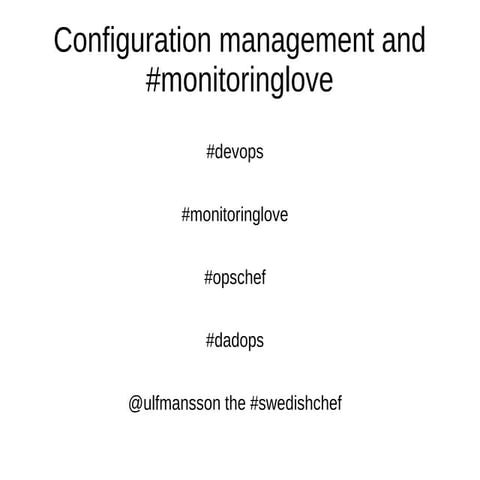 Configuration management and #monitoringlove