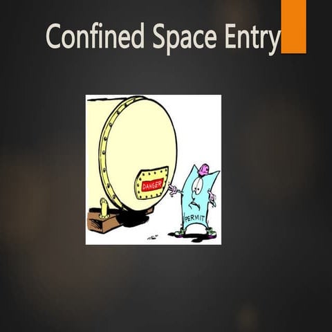 CONFINED SPACE ENTRY TRAINING FOR OIL INDUSTRY ppt