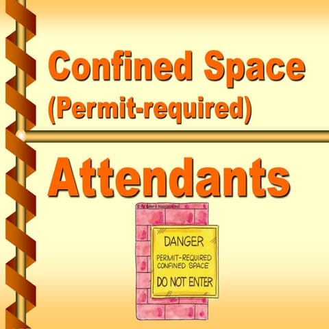 Confined_Space_(Permit_Required)_Attendents.ppt