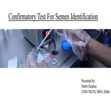 Confirmatory Test for Semen identification