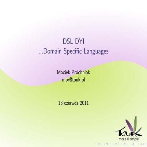 DSL - DYI