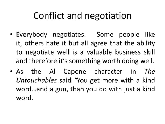 Conflict and negotiation