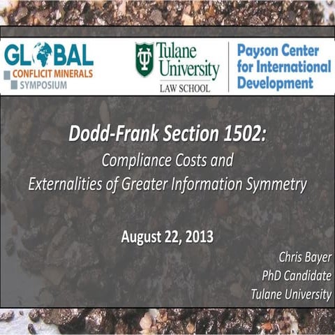 Dodd-Frank Section 1502: Compliance Costs and Externalites of Greater Information Symmetry