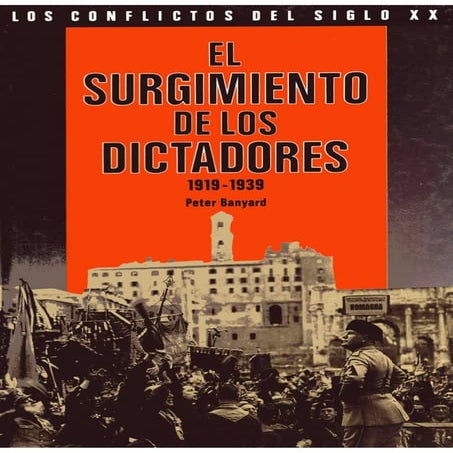 Conflictos sxx surgimiento_dictadores