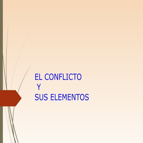 Conflicto y sus elementos