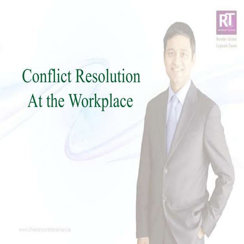 Conflict Resolution At The Workplace By Ravinder Tulsiani