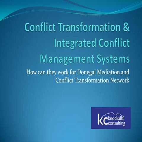 Conflict Transformation &amp; Integrated Conflict Management Systems