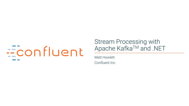 Stream Processing with Apache Kafka and .NET