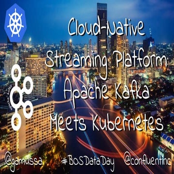 Cloud-Native Streaming Platform: Running Apache Kafka on PKS (Pivotal Contain...