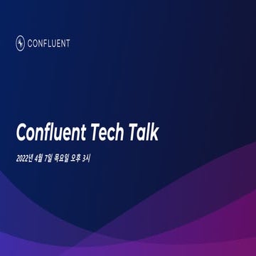 Confluent Tech Talk Korea