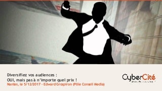 Conférences Medias - 10 ans CyberCité Nantes