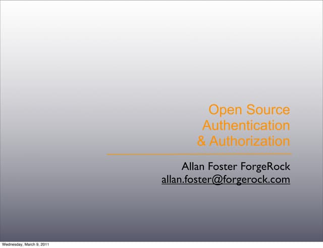 Opensource Authentication and Authorization