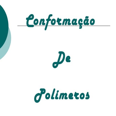 Conforma  o de polimeros