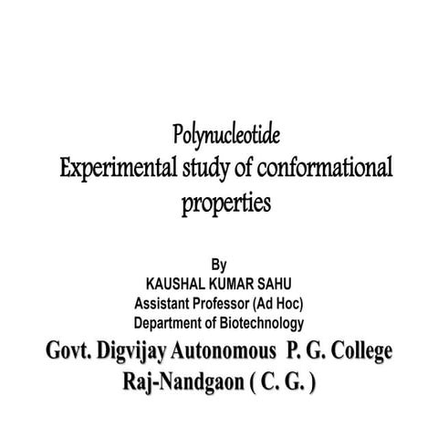 Conformational study of polynucleotide