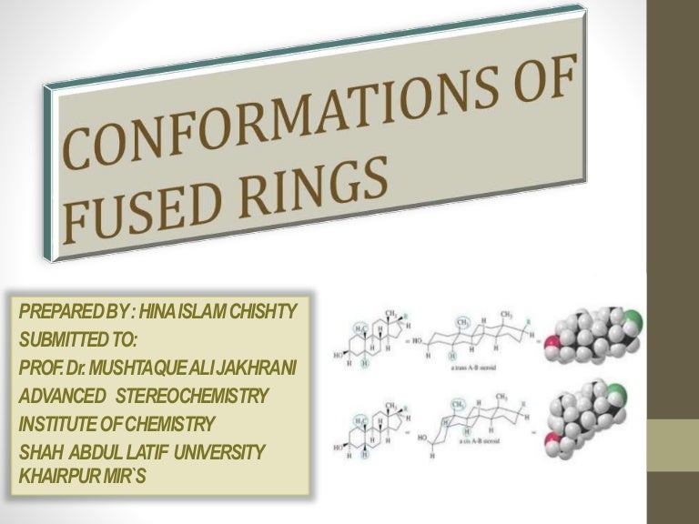 Conformations of fused rings