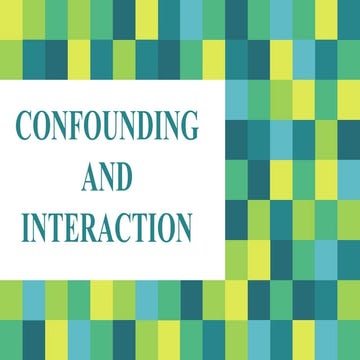 Confounding and interaction seminar