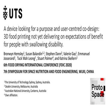 A device looking for a purpose and user-centred co-design: 3D food printing not yet delivering on expectations of benefit for people with swallowing disability.