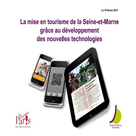 Seine-et-Marne Tourisme dévoile sa stratégie e et m-tourisme 2011