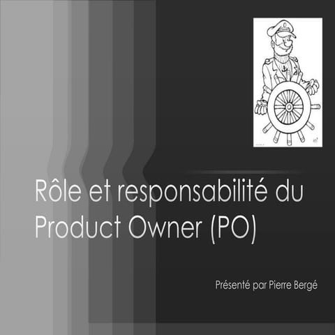 Rôle et responsabilités du Product Owner