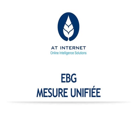 Conference EBG du 19 novembre 2013 : Presentation conjointe AT Internet Media...