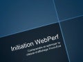 Initiation Webperf : Comprendre, analyser et optimiser les performances web Front-End 