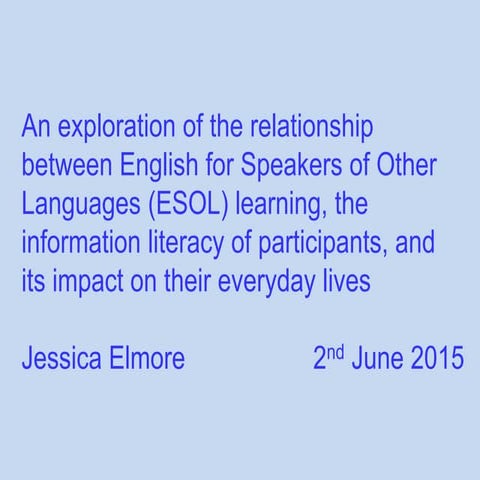 PhD Confirmation Review: Information literacy experiences of ESOL Learners