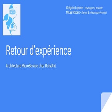Retour d’expérience - Architecture MicroService chez BotsUnit