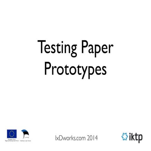 Testing Paper Prototypes (IxDworks.com)