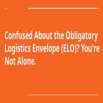 Understanding the Obligatory Logistics Envelope (ELO) for EU Air ...