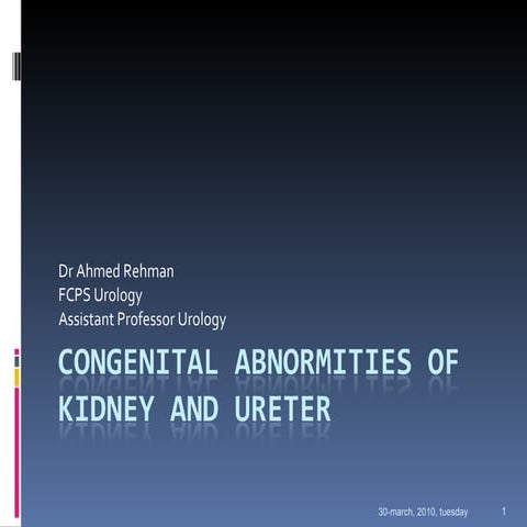 Congenital abnormities of kidney ad ureter 30 3-10