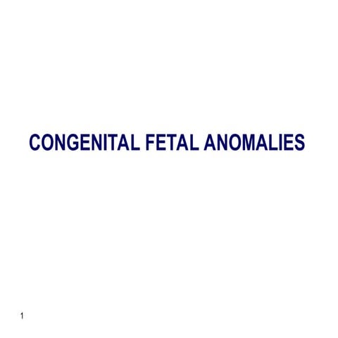 congenital anomalies.ppt FOR EASY READING