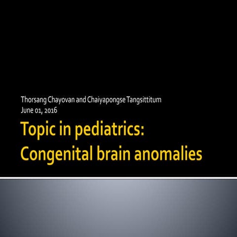 Congenital brain anomalies