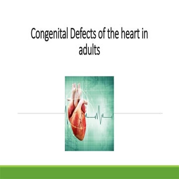 congenital defects of the heart in adults.pptx