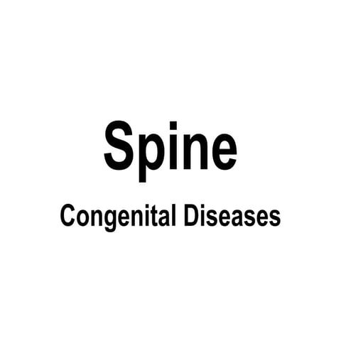 Congenital Diseases of the Spine