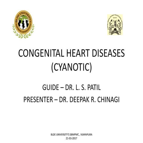 Congenital heart diseases (Cyanotic CHD)