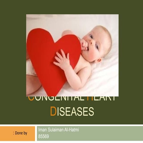 Congenital heart diseases