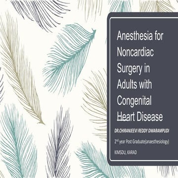 Anesthesia for Non cardiac Surgery in Adults with Congenital Heart Disease
