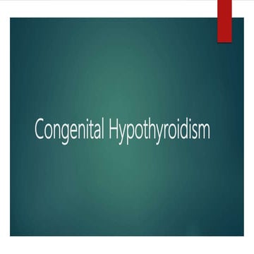 Congenital hypothyroidism | PPT